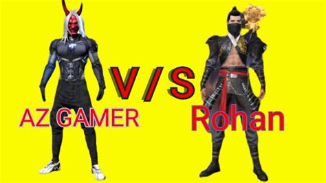 Type your nickname in a stylized way. AZ GAMER V/S ROHAN CLASH SQUAD FREE FIRE GAME PLAY - YouTube