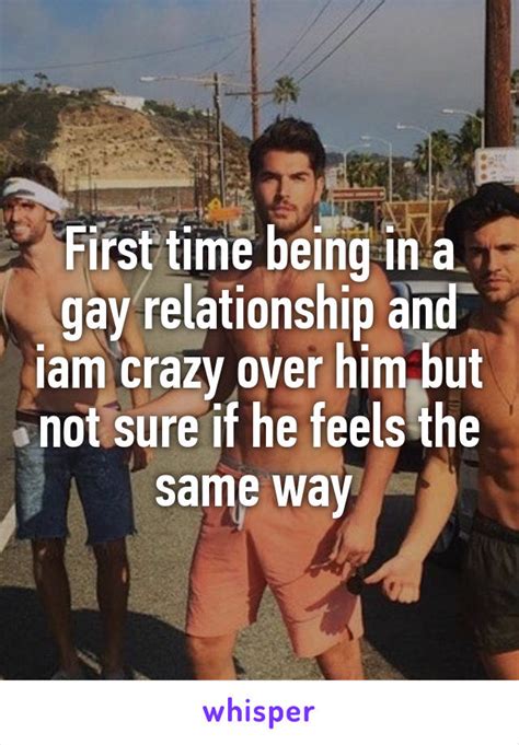 what it feels like to be in your first gay relationship