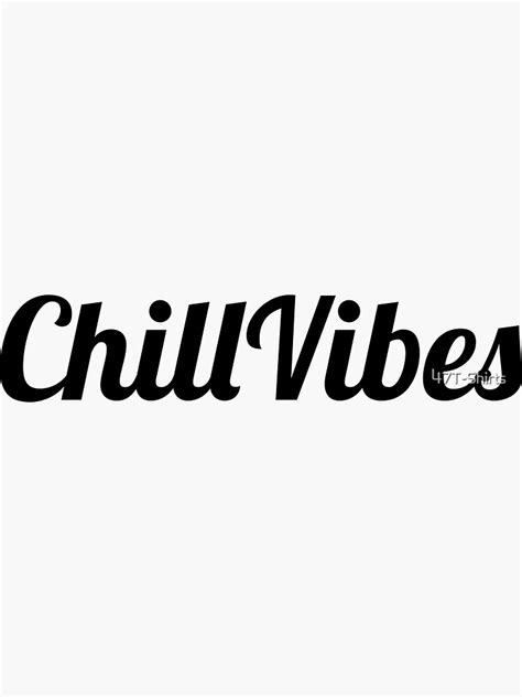 Chill Vibes Sticker For Sale By 47t Shirts Redbubble