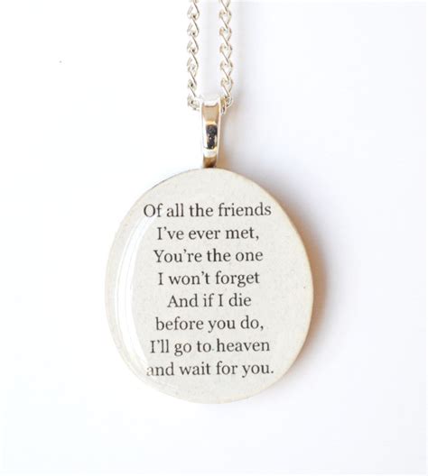 A Necklace With A Poem On It That Says All The Friends I Ve Ever Met