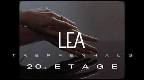 Lea hört jetzt meine neue single treppenhaus. LEA | Treppenhaus | 20. Etage - YouTube