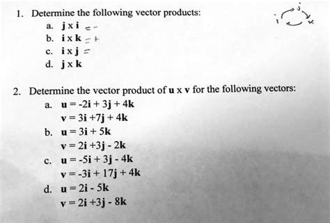 solved determine the following vector products j x i k i x k j j x k i determine the