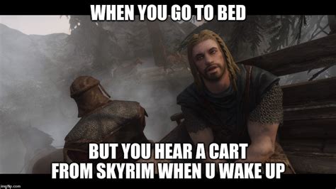 Skyrim Youre Finally Awake Imgflip