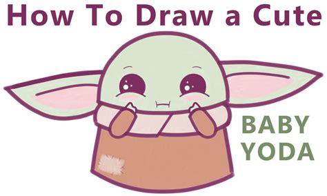 How To Draw A Cute Cartoon Baby Yoda Kawaii Chibi Easy