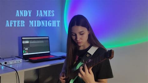 Andy James After Midnight Cover Youtube