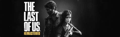 The Last Of Us Remastered Ps4 Arabic Uk Pc And Video Games