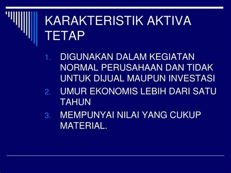 Adalah harta yang berwujud yang digunakan dalam kegiatan usaha perusahaan dan mempunyai umur ekonomis dan masa manfaat lebih dari satu. PPT - AKUNTANSI AKTIVA TETAP PowerPoint Presentation - ID ...