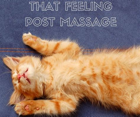 That Feeling After Your Massage Massagemag Massage Therapy Massage