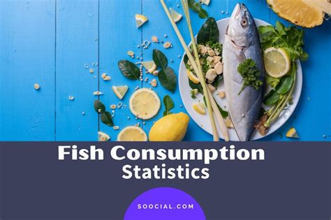 23 Fish Consumption Statistics That Are Absolutely Fishy 2022 Soocial