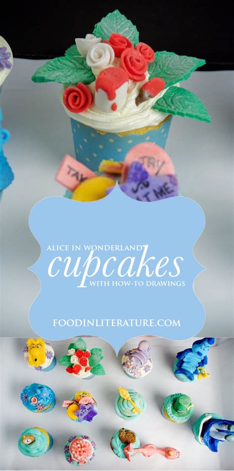 Alice through the looking glass cakes. Alice in Wonderland Cupcakes | In Literature
