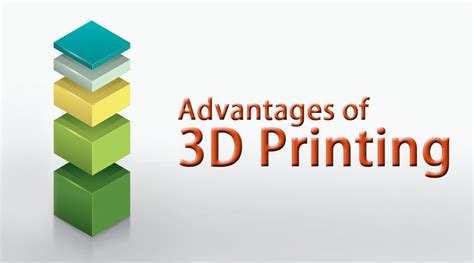 Advantages Of 3d Printing Top 10 Important Advantages Of 3d Printing