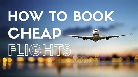 Indian eagle has been booking my trips for over one year. How to Book Cheap Flights- Top 10 Tips! | Global Munchkins