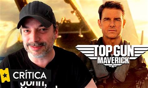 Top Gun Maverick La Crítica De