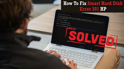 How To Fix Smart Hard Disk Error 301 Hp 2022 Guide