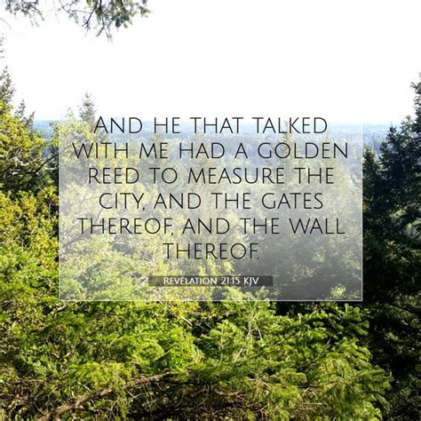 Revelation 2115 Kjv And He That Talked With Me Had A Golden Reed To