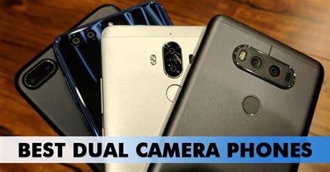 Top 5 Best Dual Camera Phones In India 2019