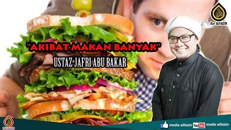Although until now the court has. -Ustaz Jafri Abu Bakar- Akibat Makan Banyak- - YouTube