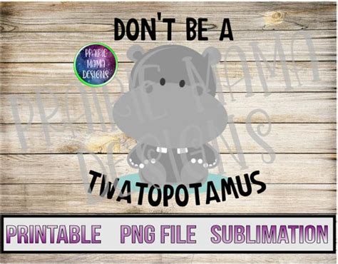 Dont Be A Twatopotamus Cute Hippo Digital File Digital Etsy Cute