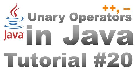 Unary Arithmetic Operators In Java With Examples Tutorial 20 Youtube