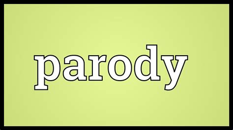 Parody Meaning Youtube