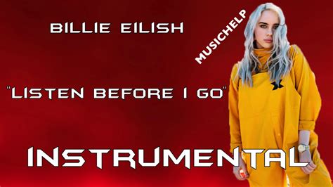 Billie Eilish Listen Before I Go Instrumental Karaoke Prod By Musichelp Youtube