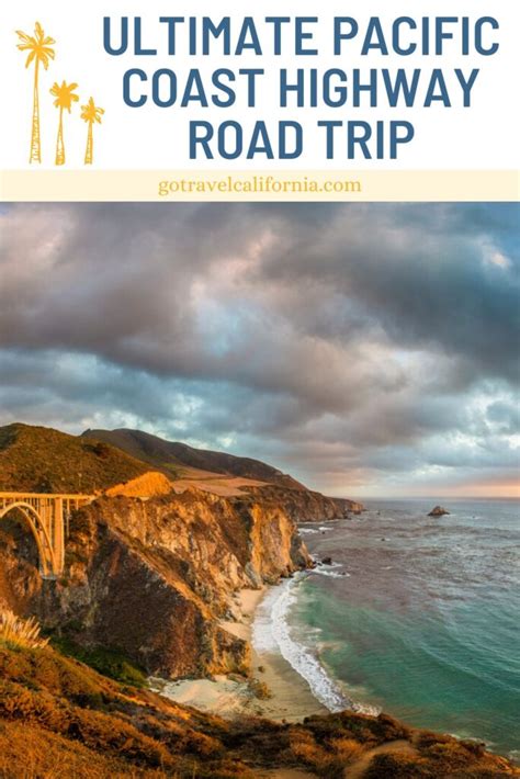Ultimate Pacific Coast Highway Road Trip 2023 Must See Stops Go