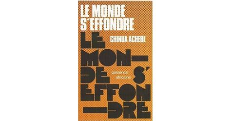 Le Monde Seffondre By Chinua Achebe