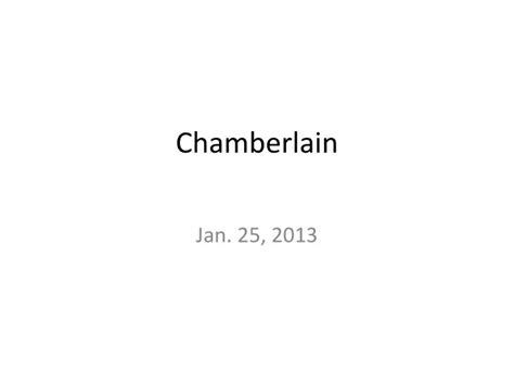 Ppt Chamberlain Powerpoint Presentation Free Download Id1747191