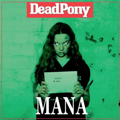 Dead Pony Release New Singlevideo For Mana Uk Headlines Line Of