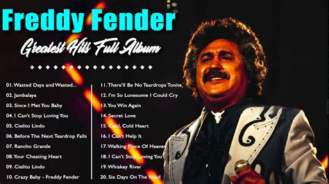 Freddy Fender Greatest Hits Full Album 2021 Best Songs Of Freddy