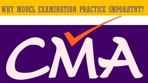 Why Cma Model Examination Practice Impotartnt Youtube