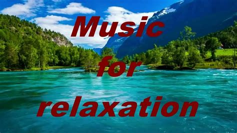 Beautiful Piano Music For Relaxation Youtube