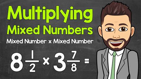 Multiplying Mixed Numbers How To Multiply A Mixed Number By A Mixed