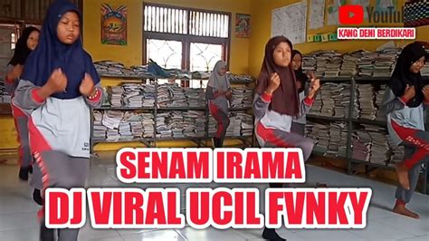 SENAM IRAMA DJ UCIL FVNKY BIKIN YouTube