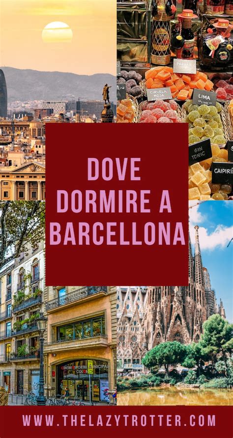 Dove Dormire A Barcellona Guida Ai Quartieri E Agli Alloggi Migliori