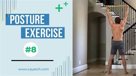 Posture Exercise 8 Cayatch Posture Corrector Youtube