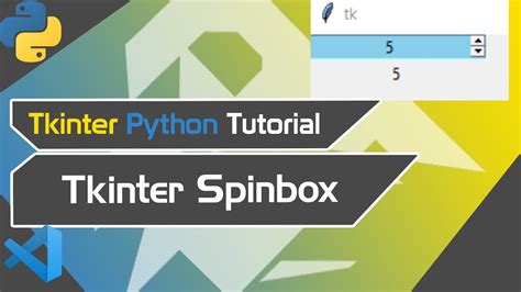 Python Tkinter Tutorial 26 Spinbox Tkinter Youtube