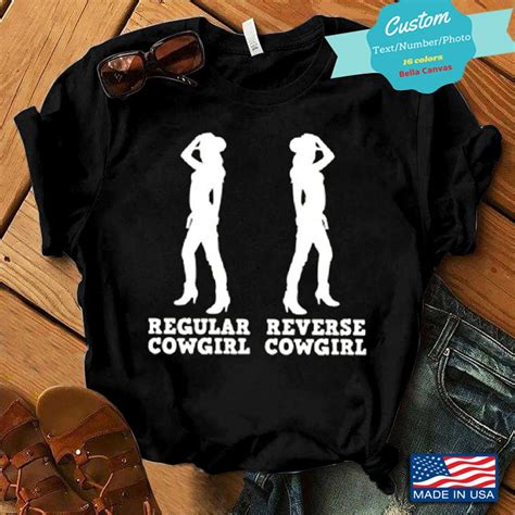 Regular Cowgirl Reverse Cowgirl Shirt Funny Tshirt Cute Tee Etsy