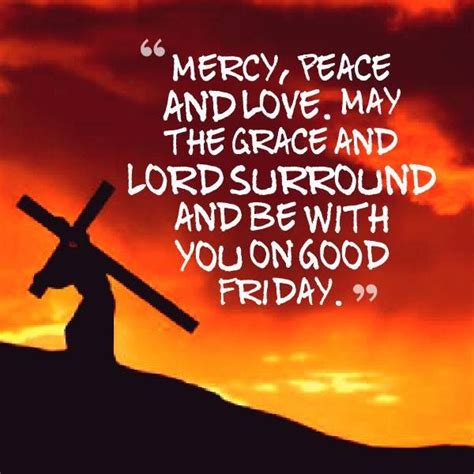 Lovethispic offers good morning, happy friday pictures, photos & images, to be used on facebook, tumblr, pinterest, twitter and other websites. Mercy Peace And Love On Good Friday Pictures, Photos, and ...