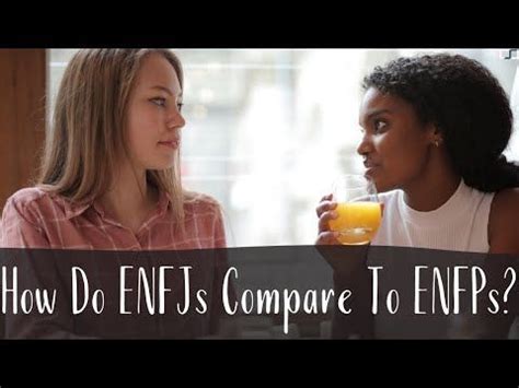 How Do ENFJs Compare To ENFPs ENFJ Vs ENFP CS Joseph YouTube Enfp Extraverted