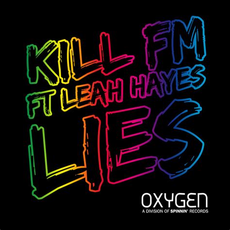 Lies Single By Kill Fm Leah Hayes Spotify