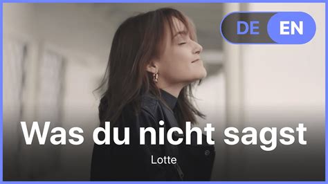 Lotte Was Du Nicht Sagst Lyrics Songtext German And English Youtube