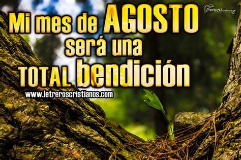 El 1 de agosto se. Mi mes de Agosto será una TOTAL bendición - Mujeres ...