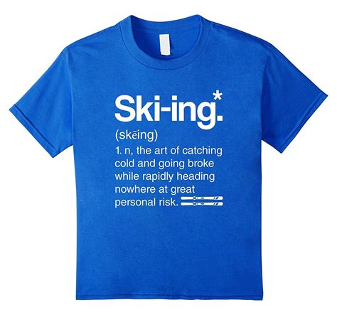 A Great Funny Skiing Quotes Shirts For Skiers To Enjoy When Performing