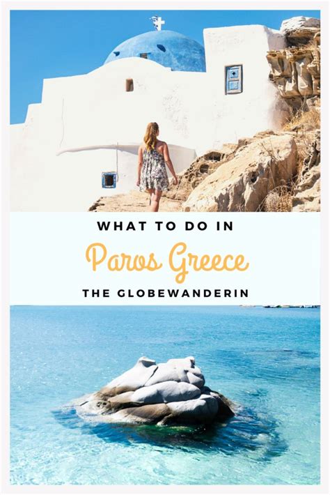 The Ultimate Travel Guide To Paros Greece The Globewanderin Greece
