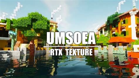 Umsoea Rtx Texture For Minecraft Pe 118 Ultra Realistic Youtube
