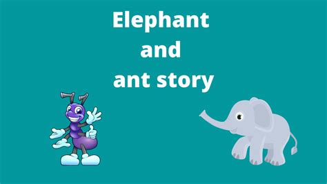 Elephant And Ant Story In English With Moral Short Stories For Kids