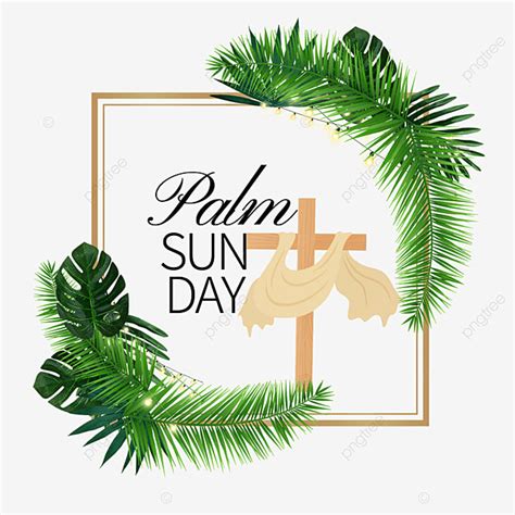 Palm Sunday Png Picture Creative Palm Sunday Square Border Frame