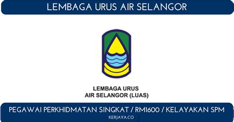 Masjid sebagai lembaga pembinaan hidup beragama. Lembaga Urus Air Selangor • Kerja Kosong Kerajaan