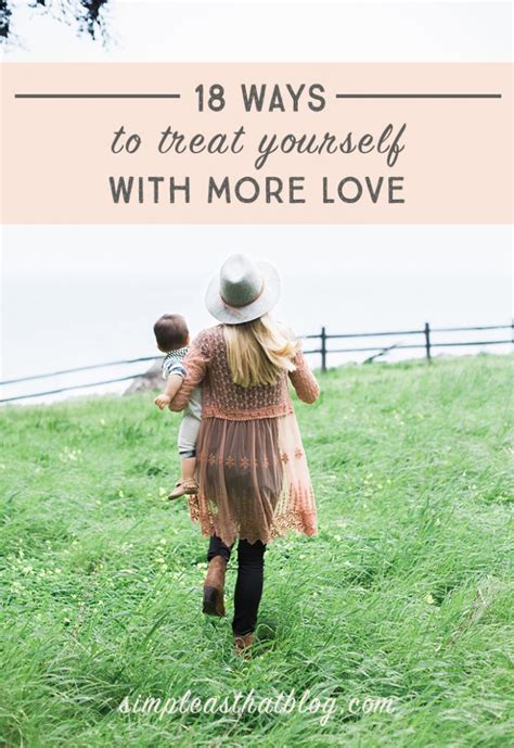 18 Ways To Treat Yourself With More Love